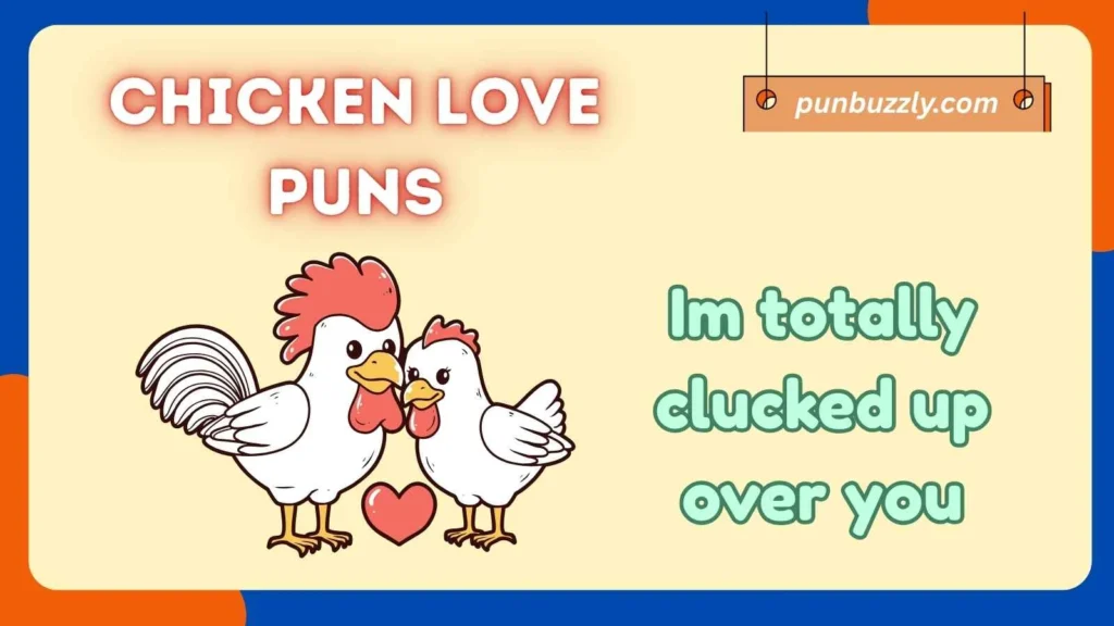 Chicken Love Puns