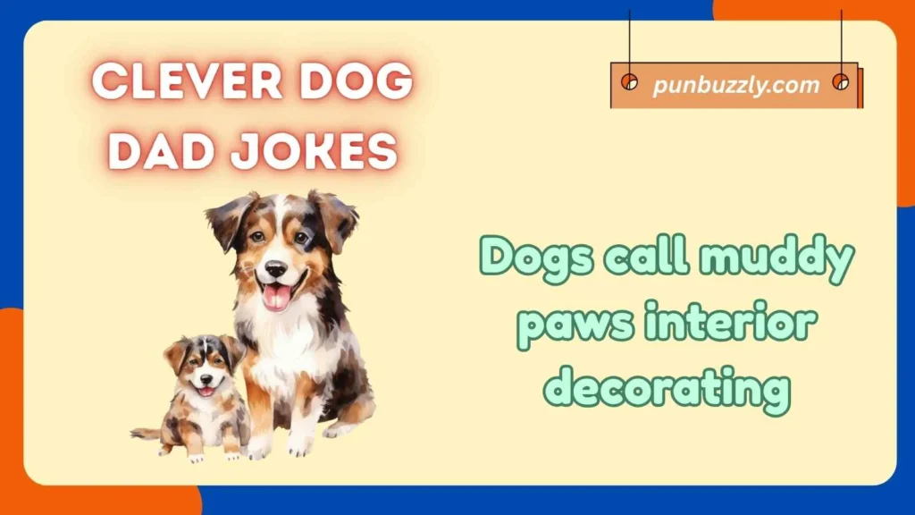 Clever Dog Dad Jokes
