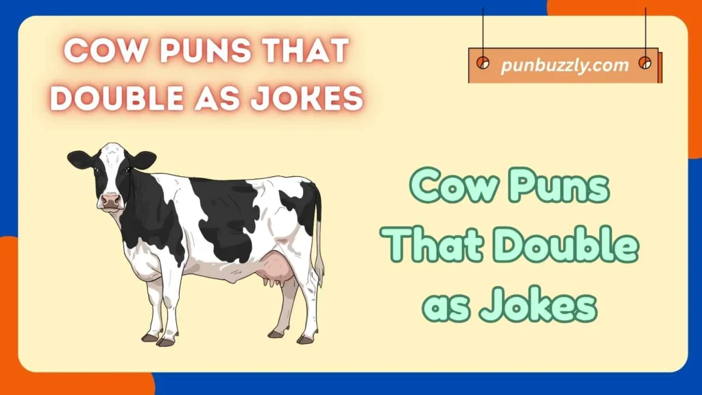 Cow Puns That Double as Jokes