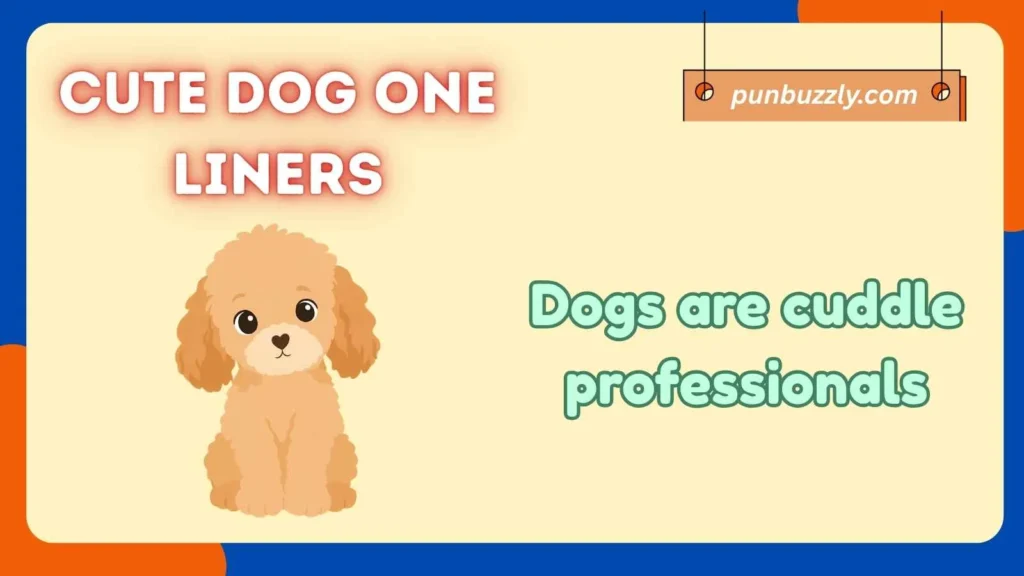 Cute Dog One Liners
