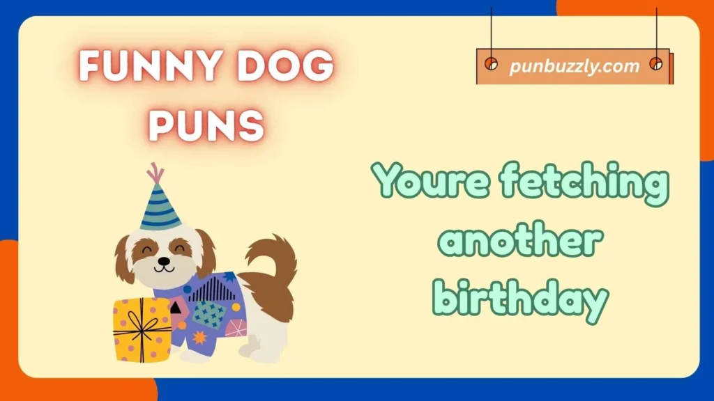 Dog Birthday Puns