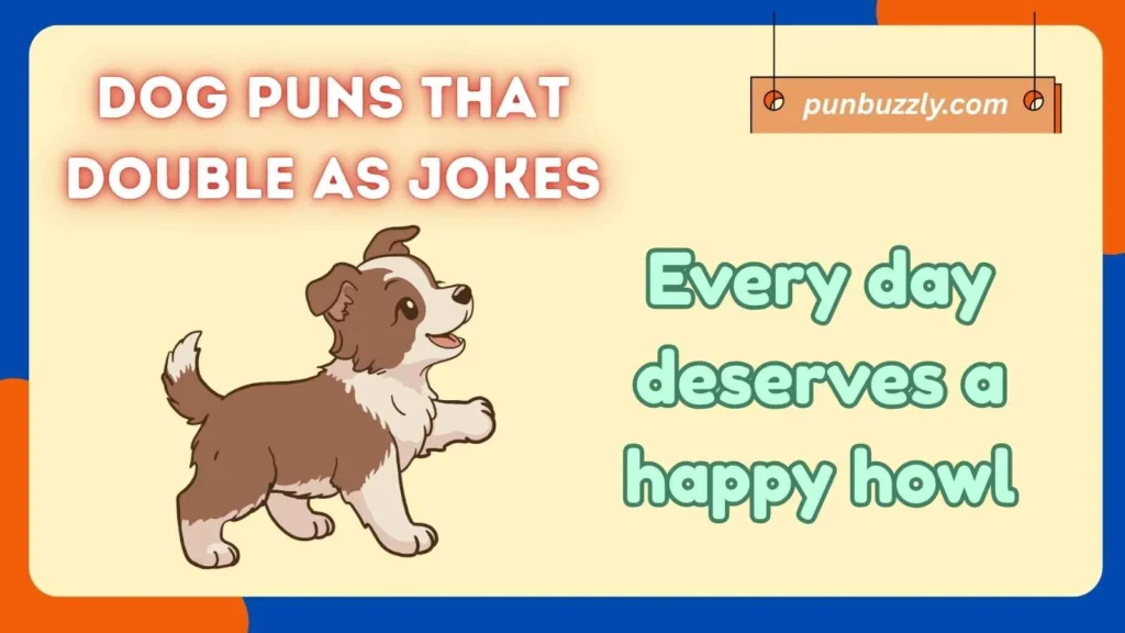 Dog Puns That Double as Jokes