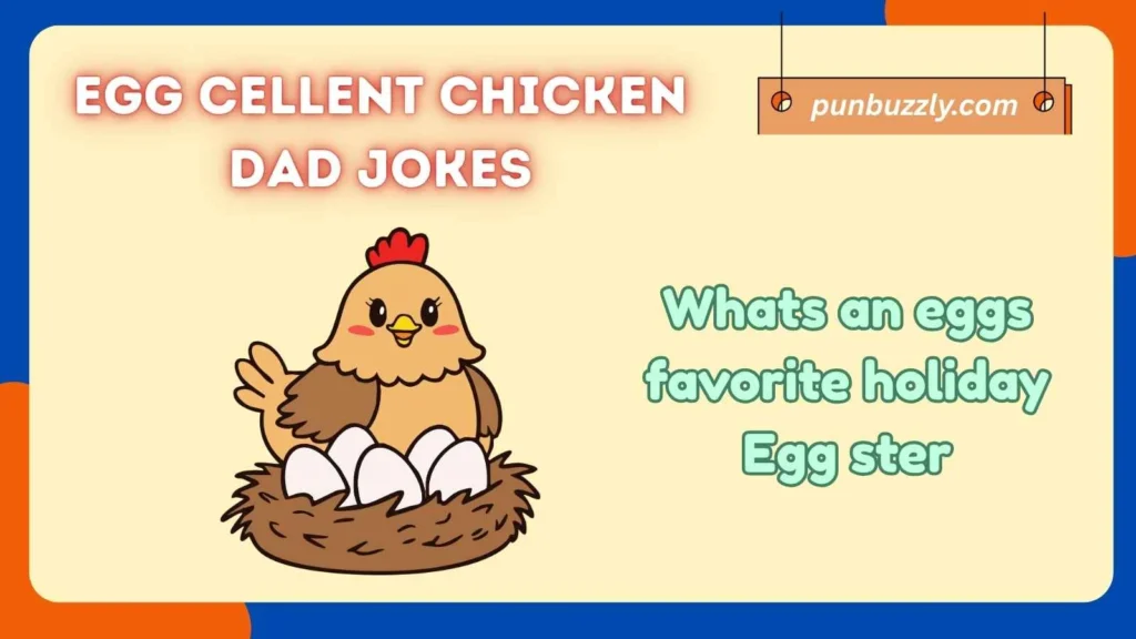 Egg cellent Chicken Dad Jokes