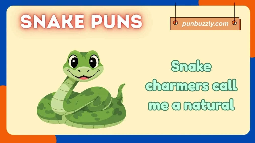 More Best Snake Puns