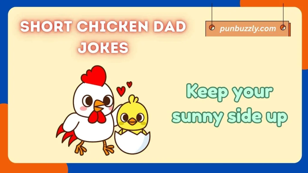 Short Chicken Dad Jokes