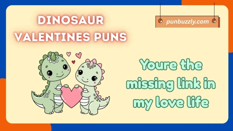 dinosaur valentines puns
